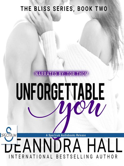 Title details for Unforgettable You by Deanndra Hall - Available